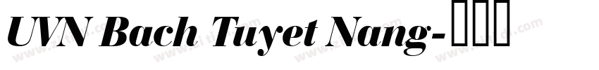 UVN Bach Tuyet Nang字体转换